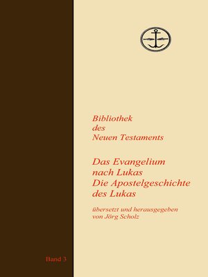 cover image of Das Evangelium und die Apostelgeschichte des Lukas